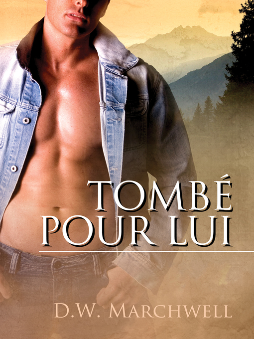 Title details for Tombé pour lui by D.W. Marchwell - Available